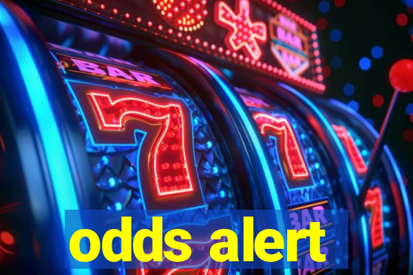 odds alert